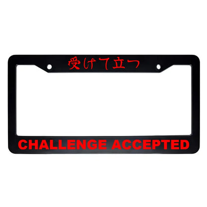 Challenge Accepted ABS Black Plastic Kanji Japanese License Plate Frame - Red Text