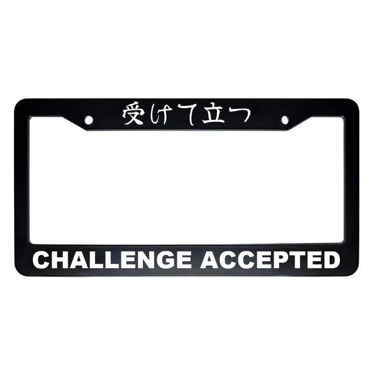 Challenge Accepted ABS Black Plastic Kanji Japanese License Plate Frame - White Text