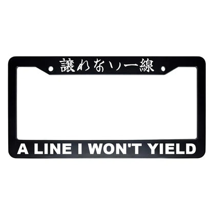 A Line I Won't Yield ABS Black Plastic Kanji Japanese License Plate Frame - White Text