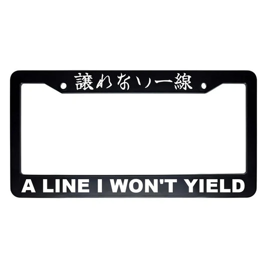A Line I Won't Yield ABS Black Plastic Kanji Japanese License Plate Frame - White Text
