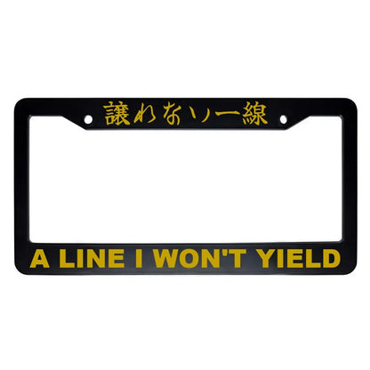 A Line I Won't Yield ABS Black Plastic Kanji Japanese License Plate Frame - Gold Text