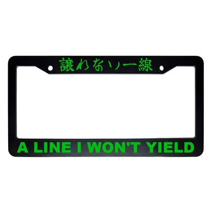 A Line I Won't Yield ABS Black Plastic Kanji Japanese License Plate Frame - Green Text