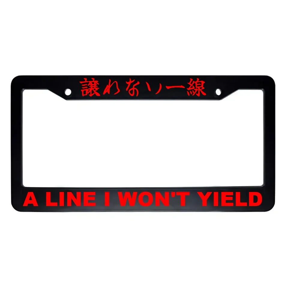 A Line I Won't Yield ABS Black Plastic Kanji Japanese License Plate Frame - Red Text