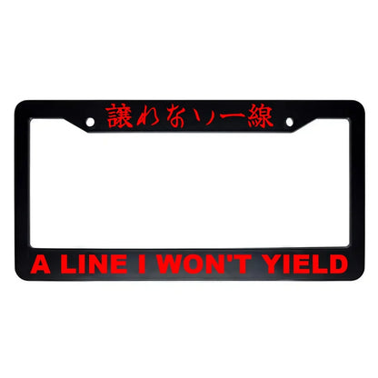 A Line I Won't Yield ABS Black Plastic Kanji Japanese License Plate Frame - Red Text