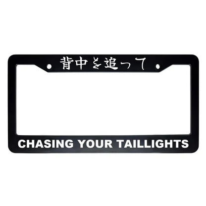 Chasing Your Taillights ABS Black Plastic Kanji Japanese License Plate Frame - White Text