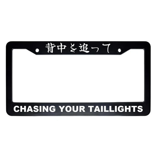 Chasing Your Taillights ABS Black Plastic Kanji Japanese License Plate Frame - White Text