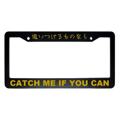 Catch Me If You Can ABS Black Plastic Kanji Japanese License Plate Frame - Gold Text