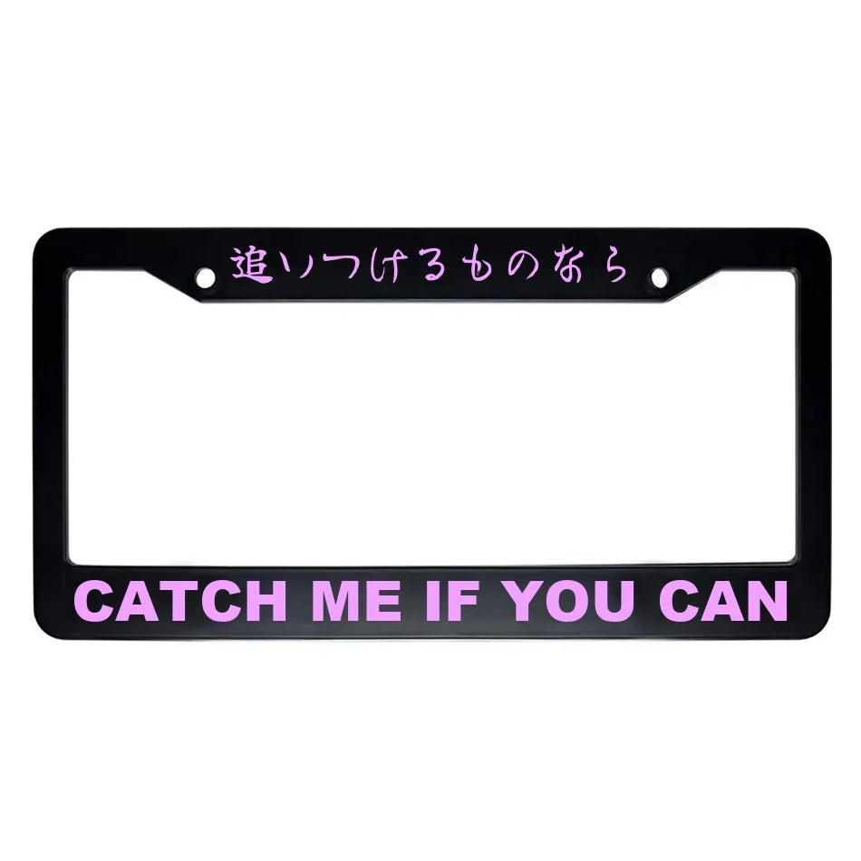 Catch Me If You Can ABS Black Plastic Kanji Japanese License Plate Frame - Pink Text