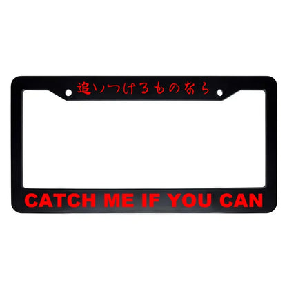 Catch Me If You Can ABS Black Plastic Kanji Japanese License Plate Frame - Red Text