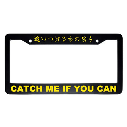 Catch Me If You Can ABS Black Plastic Kanji Japanese License Plate Frame - Yellow Text