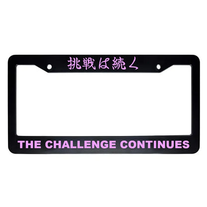 The Challenge Continues ABS Black Plastic Kanji Japanese License Plate Frame - Pink Text