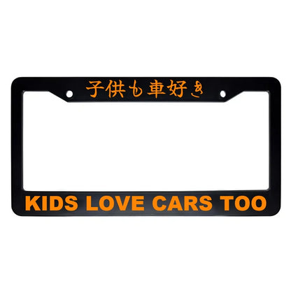 Kids Love Cars Too ABS Black Plastic Kanji Japanese License Plate Frame - Orange Text