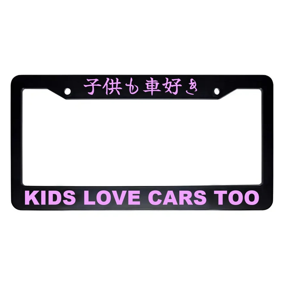 Kids Love Cars Too ABS Black Plastic Kanji Japanese License Plate Frame - Pink Text