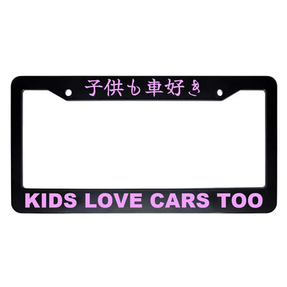 Kids Love Cars Too ABS Black Plastic Kanji Japanese License Plate Frame - Pink Text