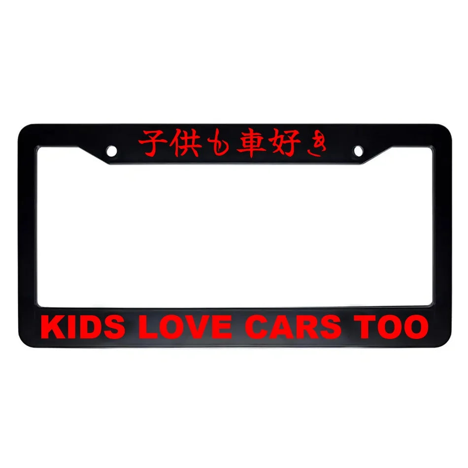 Kids Love Cars Too ABS Black Plastic Kanji Japanese License Plate Frame - Red Text