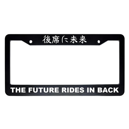The Future Rides in Back ABS Black Plastic Kanji Japanese License Plate Frame - White Text
