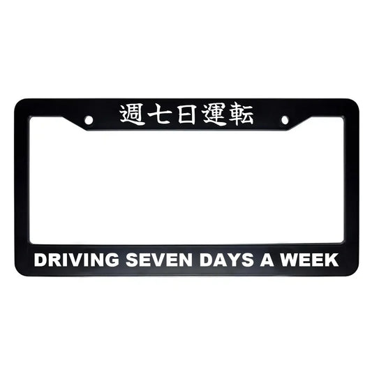 Driving Seven Days a Week ABS Black Plastic Kanji Japanese License Plate Frame - White Text