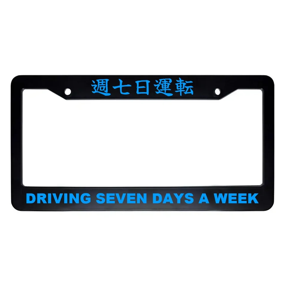 Driving Seven Days a Week ABS Black Plastic Kanji Japanese License Plate Frame - Blue Text