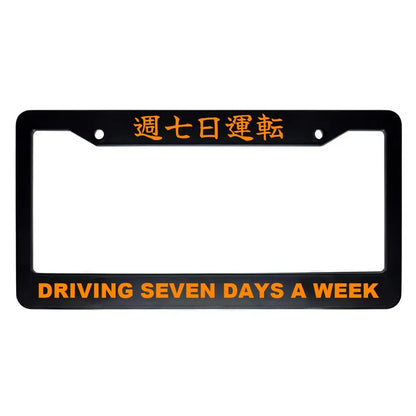 Driving Seven Days a Week ABS Black Plastic Kanji Japanese License Plate Frame - Orange Text