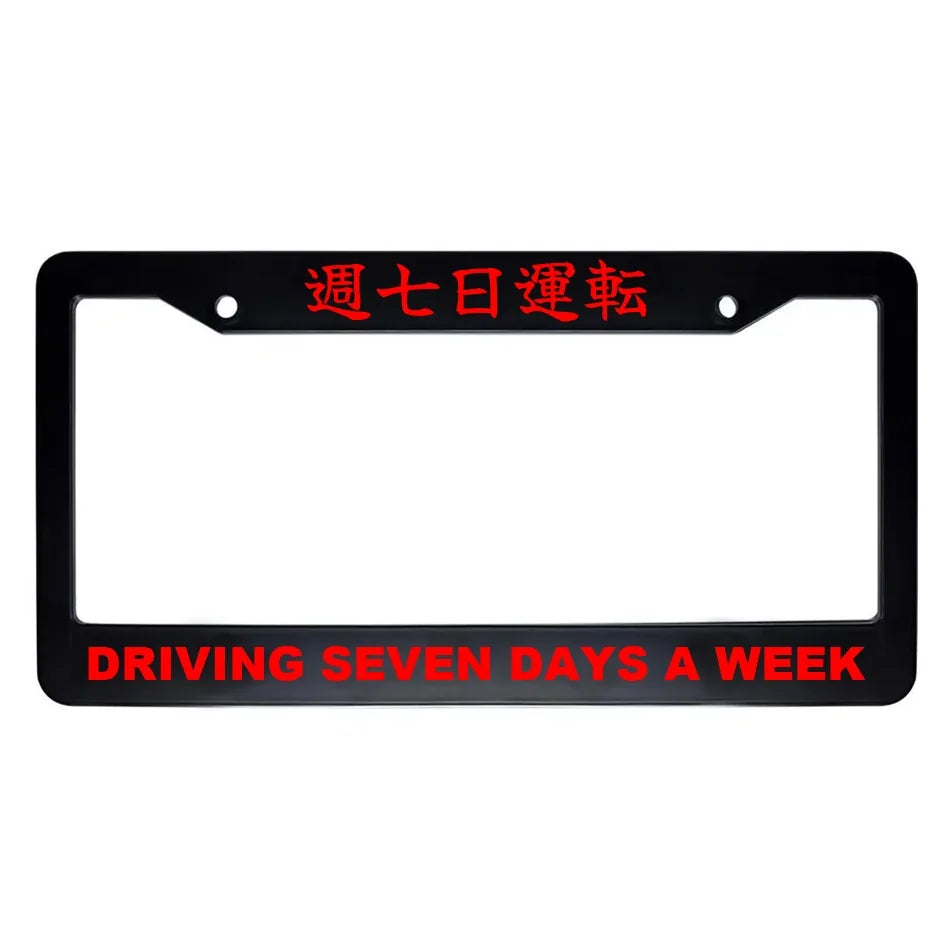 Driving Seven Days a Week ABS Black Plastic Kanji Japanese License Plate Frame - Red Text