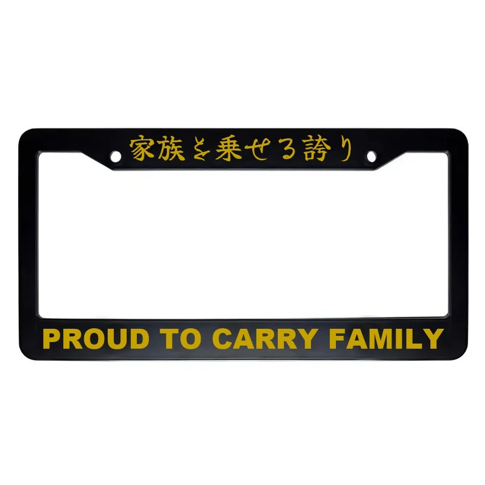 Proud to Carry Family ABS Black Plastic Kanji Japanese License Plate Frame - Gold Text