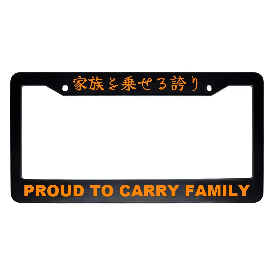Proud to Carry Family ABS Black Plastic Kanji Japanese License Plate Frame - Orange Text