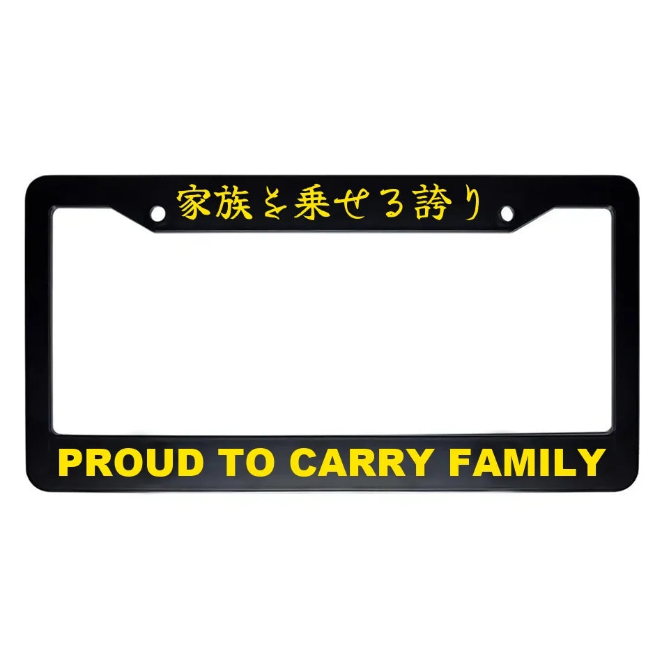 Proud to Carry Family ABS Black Plastic Kanji Japanese License Plate Frame - Yellow Text