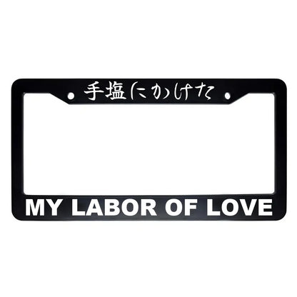 My Labor of Love ABS Black Plastic Kanji Japanese License Plate Frame - White Text