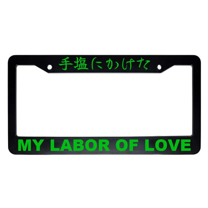 My Labor of Love ABS Black Plastic Kanji Japanese License Plate Frame - Green Text