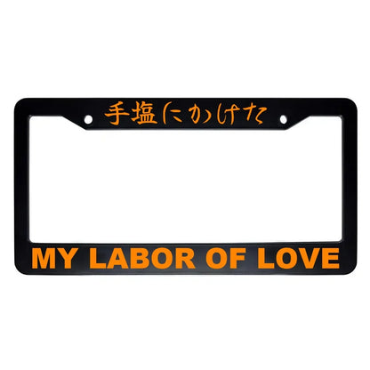 My Labor of Love ABS Black Plastic Kanji Japanese License Plate Frame - Orange Text
