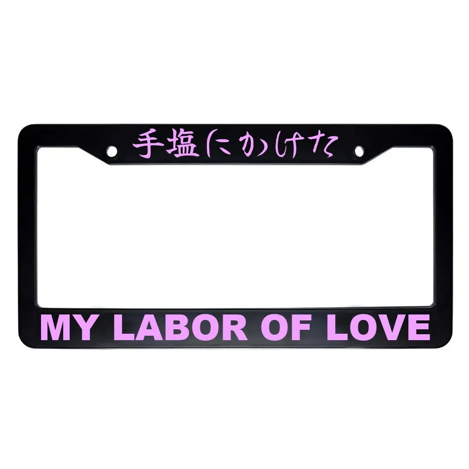 My Labor of Love ABS Black Plastic Kanji Japanese License Plate Frame - Pink Text