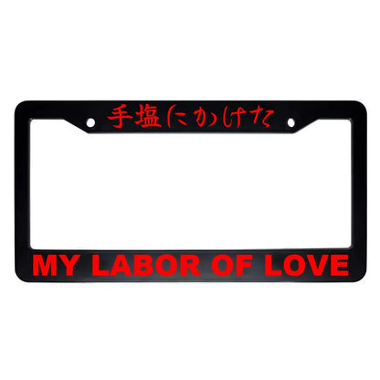My Labor of Love ABS Black Plastic Kanji Japanese License Plate Frame - Red Text