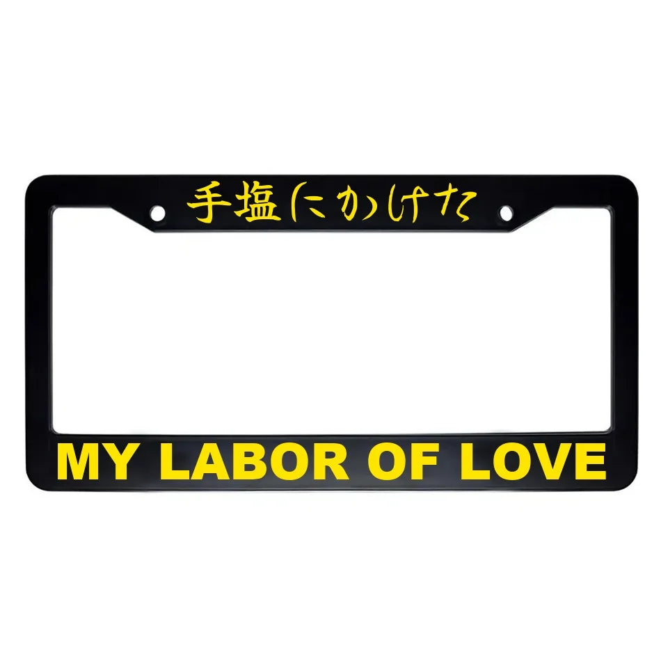 My Labor of Love ABS Black Plastic Kanji Japanese License Plate Frame - Yellow Text