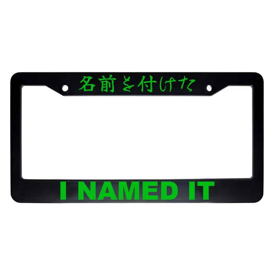 I Named It ABS Black Plastic Kanji Japanese License Plate Frame - Green Text