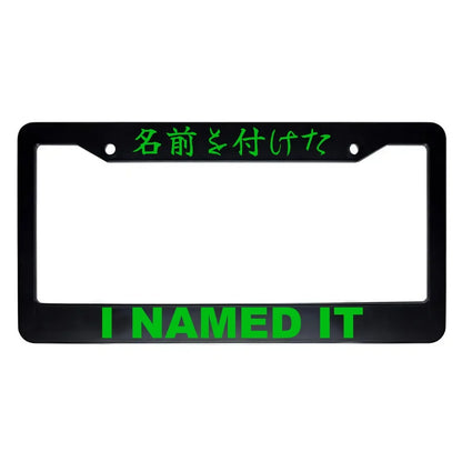 I Named It ABS Black Plastic Kanji Japanese License Plate Frame - Green Text