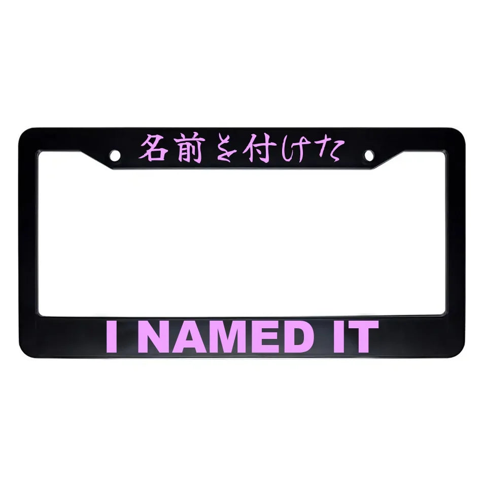 I Named It ABS Black Plastic Kanji Japanese License Plate Frame - Pink Text