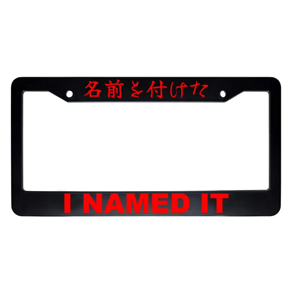 I Named It ABS Black Plastic Kanji Japanese License Plate Frame - Red Text
