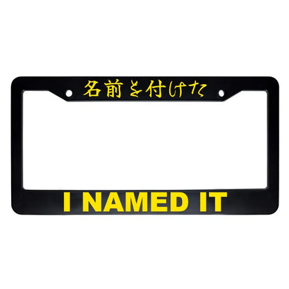 I Named It ABS Black Plastic Kanji Japanese License Plate Frame - Yellow Text