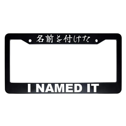 I Named It ABS Black Plastic Kanji Japanese License Plate Frame - White Text