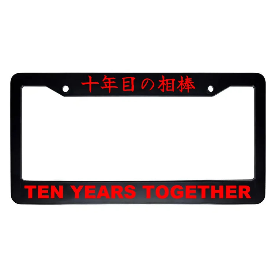 Ten Years Together ABS Black Plastic Kanji Japanese License Plate Frame - Red Text