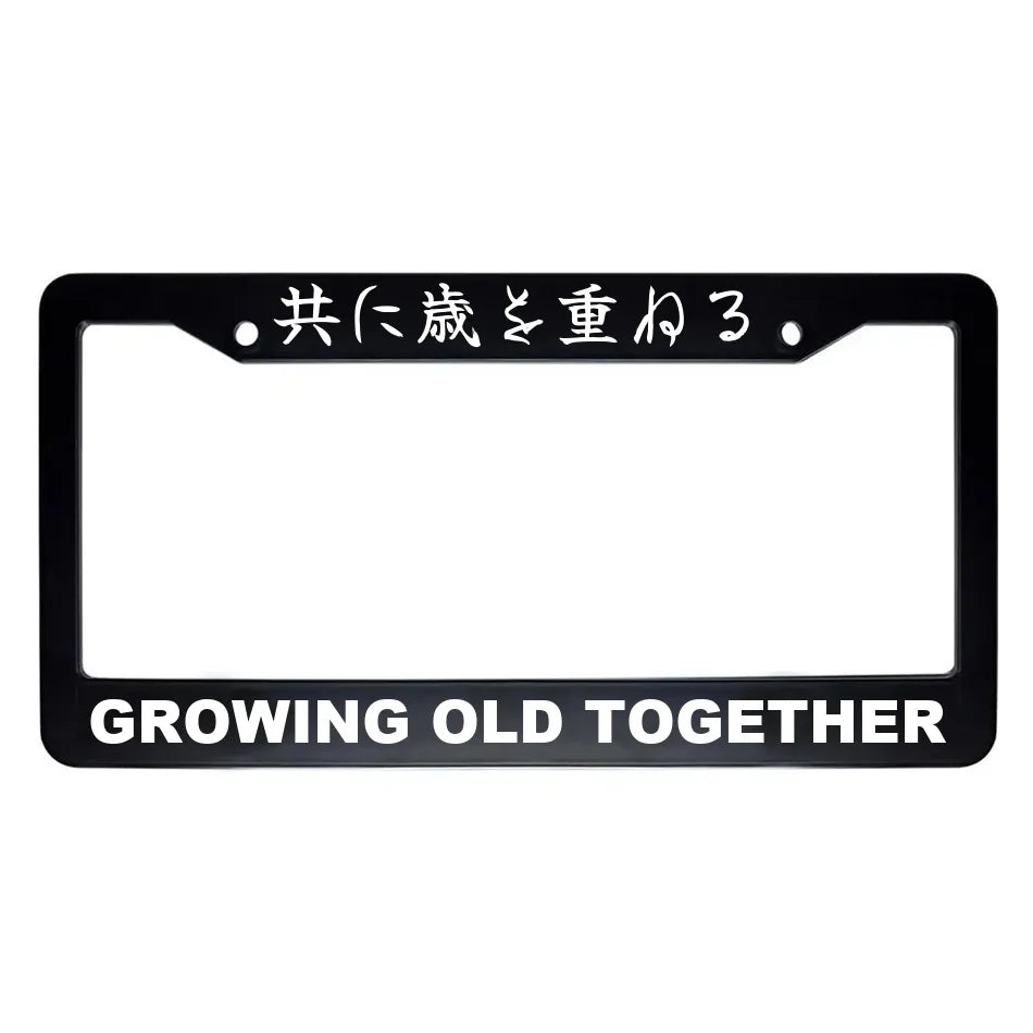 Growing Old Together ABS Black Plastic Kanji Japanese License Plate Frame - White Text