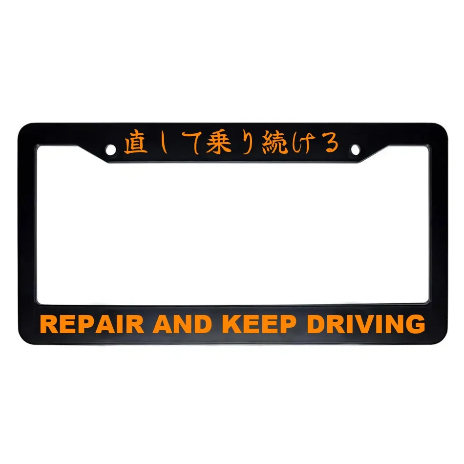 Repair and Keep Driving ABS Black Plastic Kanji Japanese License Plate Frame - Orange Text