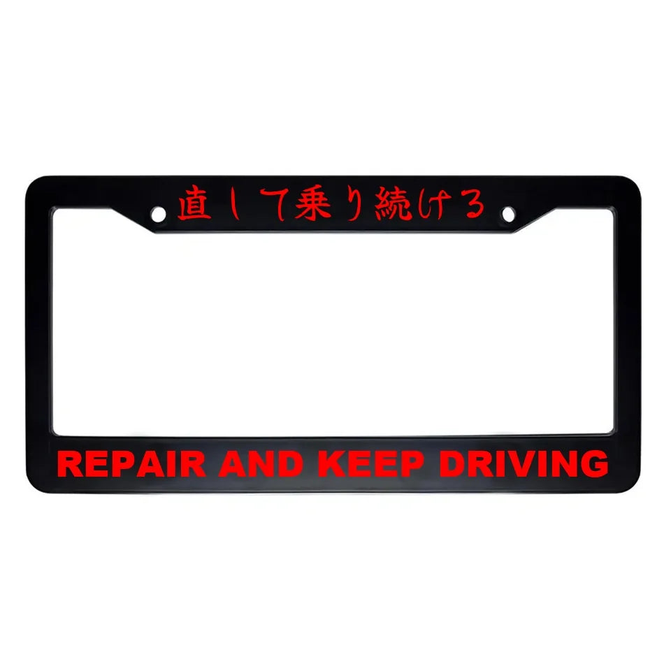 Repair and Keep Driving ABS Black Plastic Kanji Japanese License Plate Frame - Red Text