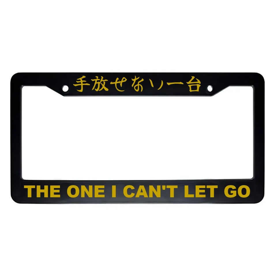 The One I Can't Let Go ABS Black Plastic Kanji Japanese License Plate Frame - Gold Text