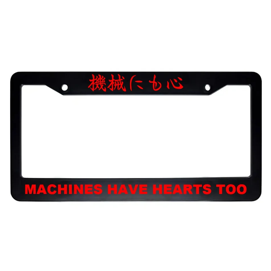 Machines Have Hearts Too ABS Black Plastic Kanji Japanese License Plate Frame - Red Text