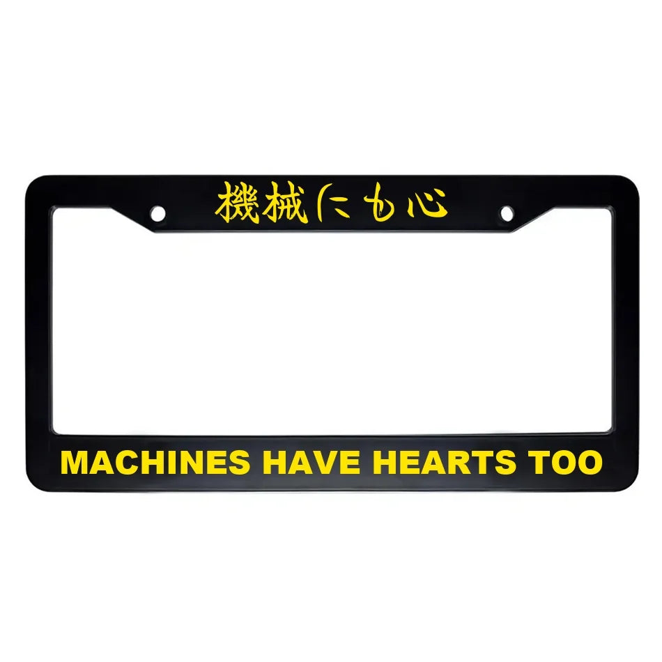 Machines Have Hearts Too ABS Black Plastic Kanji Japanese License Plate Frame - Yellow Text