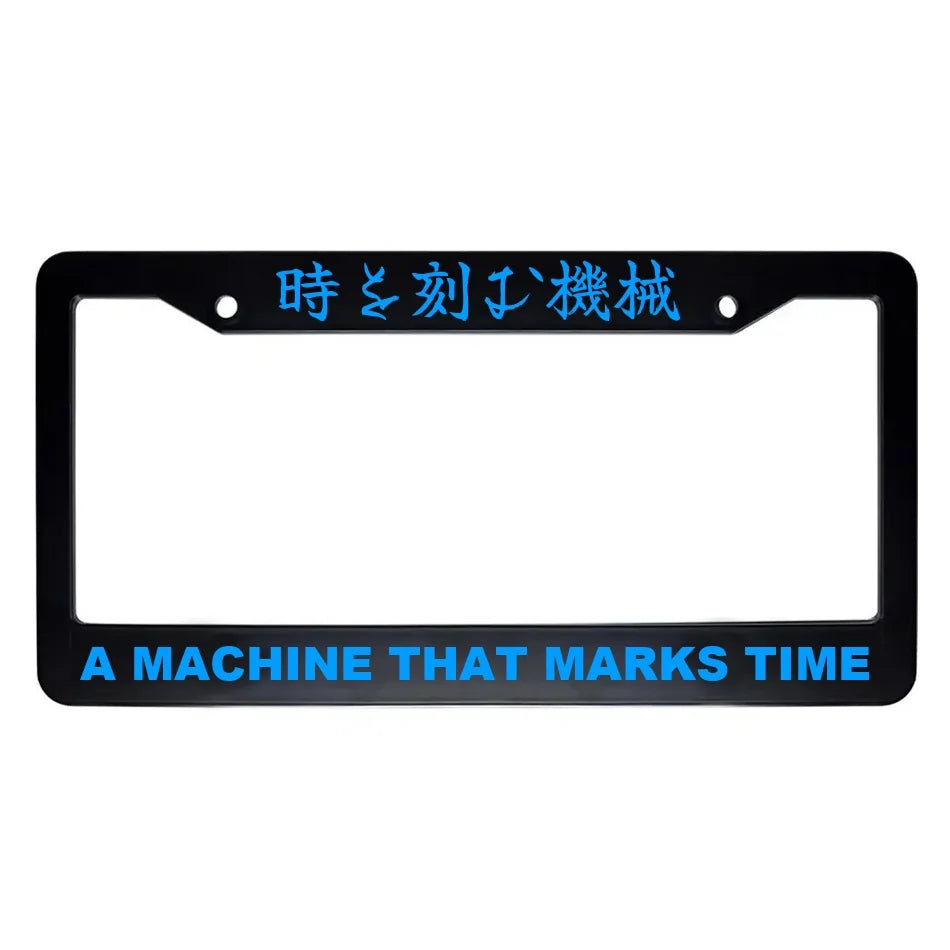 A Machine That Marks Time ABS Black Plastic Kanji Japanese License Plate Frame - Blue Text