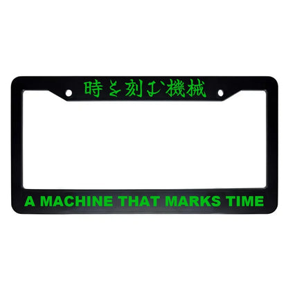 A Machine That Marks Time ABS Black Plastic Kanji Japanese License Plate Frame - Green Text