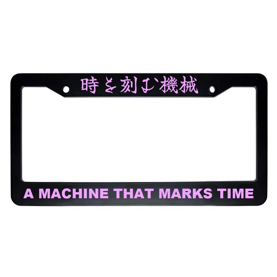A Machine That Marks Time ABS Black Plastic Kanji Japanese License Plate Frame - Pink Text