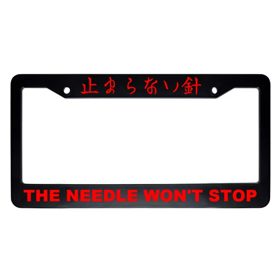 The Needle Won't Stop ABS Black Plastic Kanji Japanese License Plate Frame - Red Text